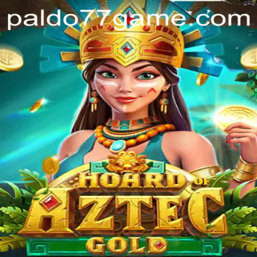 Unearth Treasures in HoardofAztecgold: A Thrilling Adventure Awaits with Paldo77