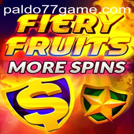 Exploring FieryFruitsMoreSpins: A Thrilling New Game Experience with Paldo77
